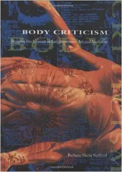 Body Criticism: Imaging The Unseen In Enlightenment Art And Medicine