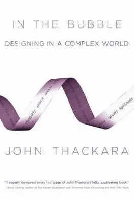 In The Bubble: Designing In a Complex World