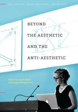 Beyond The Aesthetic And The Anti-Aesthetic