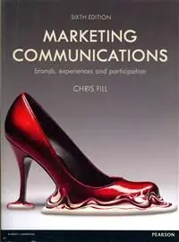 Marketing Communications: Interactivity, Communities And Content