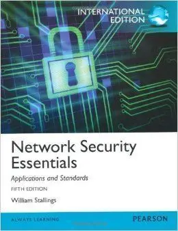 Network Security Essentials. Applications And Standards