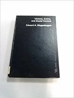 Victims, Crime And Social Control