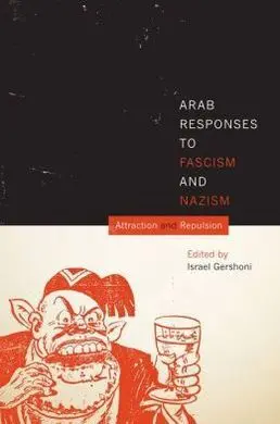 Arab Responses To Fascism And Nazism - Agosto 14
