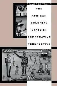 The African Colonial State In Comparative Perespective