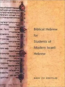 Biblical Hebrew For Students Of Modern Israeli Hebrew