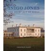 INIGO JONES: THE ARCHITECT OF KINGS