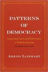 PATTERNS OF DEMOCRACY: GOVERNMENT FORMS AND PERFORMANCE IN THIRTY-SIX COUNTRIES