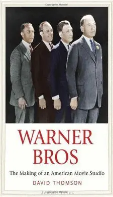 Warner Bros: The Making Of An American Movie Studio