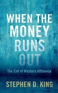 When The Money Runs Out: The End Of Western Affluence