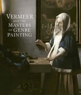 Vermeer And The Masters Of Genre Painting