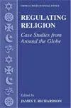Regulating Religion. Case Studies From Around The Globe / Richardson, James T. (Ed. )