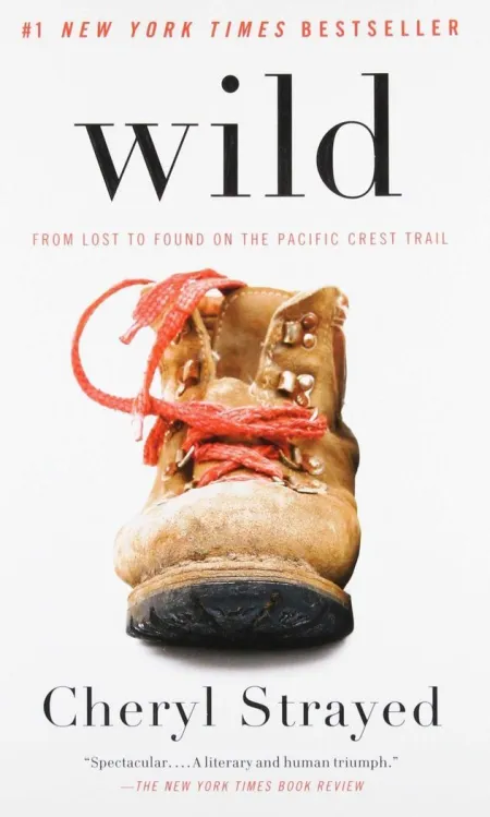 Wild. From Lost To Found On The Pacific Crest Trail