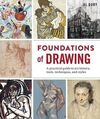 FOUNDATIONS OF DRAWING: A PRACTICAL GUIDE TO ART HISTORY