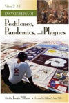 ENCYCLOPEDIA OF PESTILENCE PANDEMICS, AND PLAGUES  (VOLS. 2)