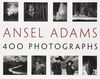 ANSEL ADAMS: 400 PHOTOGRAPHS