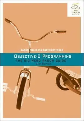 Objective-C Programming: The Big Nerd Ranch Guide 2Nd Edition