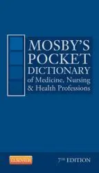 Mosby's Pocket Dictionary Of Medicine, Nursing & Health Professions (7ª Ed. )