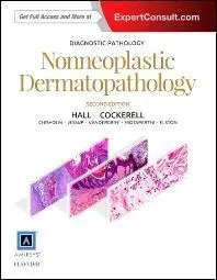 Diagnostic Pathology: Nonneoplastic Dermatopathology 2E.