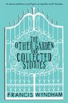 THE OTHER GARDEN & COLLECTED STORIES