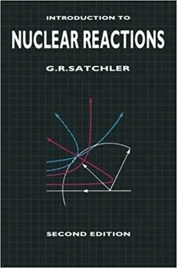 Introduction To Nuclear Reactions