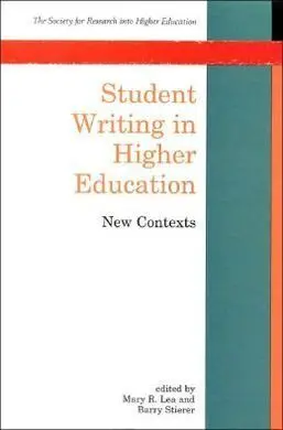 Student Writing In Higher Education: New Contexts