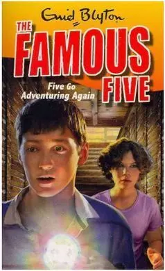 The Famous Five. Five Go Adventuring Again