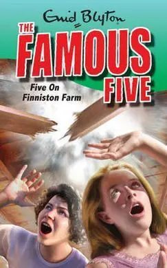 The Famous Five. Five On Finniston Farm