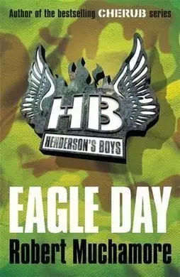 Henderson Boys. 2: Eagle Day