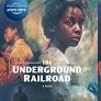 THE UNDERGROUND RAILROAD TV TIE IN