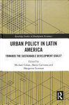URBAN POLICY IN LATIN AMERICA.