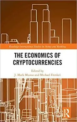 The Economics Of Cryptocurrencies