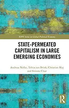 State-Permeated Capitalism In Large Emerging Economies