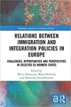 RELATIONS BETWEEN IMMIGRATION AND INTEGRATION POLICIES IN EUROPE.