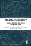 DEMOCRACY AND MONEY. LESSONS FOR TODAY FROM ATHENS IN CLASSICAL TIMES