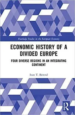Economic History Of a Divided Europe.