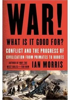 War! What Is It Good For?