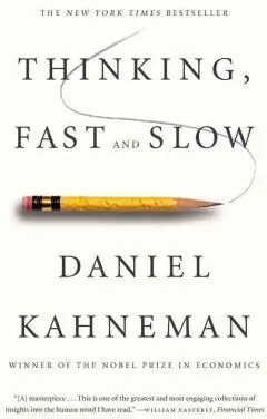 Thinking, Fast And Slow
