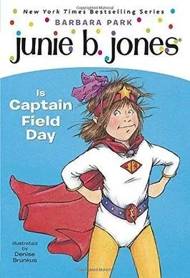 Junie B Jones Captain Field Day 16