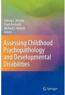 Assessing Childhood Psychopathology And Developmental Disabilities