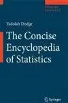 The Concise Encyclopedia Of Statistics