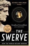 THE SWERVE: HOW THE WORLD BECAME MODERN