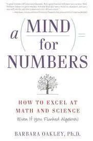 A Mind For Numbers: How To Excel At Math And Science