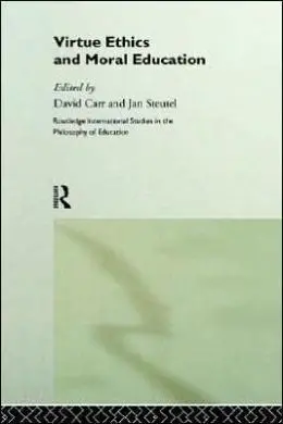 Virtue Ethics And Moral Education