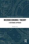 MICROECONOMIC THEORY: A HETERODOX APPROACH
