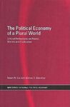 THE POLITICAL ECONOMY OF A PLURAL WORLD: CRITICAL REFLECTIONS ON POWER, MORALS AND CIVILISATION