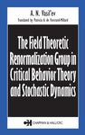 THE FIELD THEORETIC RENORMALIZATION GROUP IN CRITICAL BEHAVIOR THEORY AND STOCHASTIC DYNAMICS