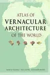 Atlas Of Vernacular Architecture Of The World