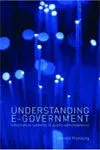 Understanding E-Government / Information Systems In Public Administration