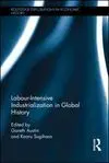 Labour-Intensive Industrialization In Global History