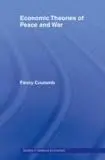 Economic Theories Of Peace And War